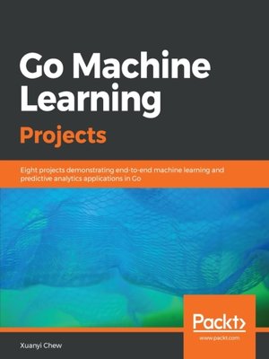 cover image of Go Machine Learning Projects